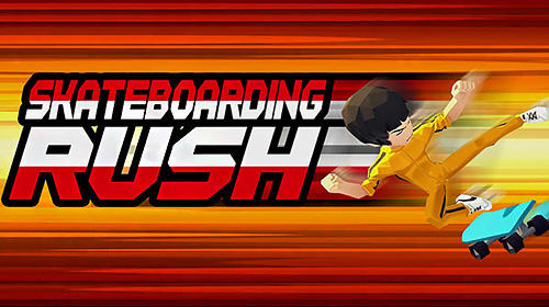 download Skateboarding rush apk